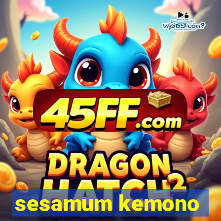 sesamum kemono